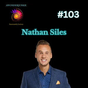 Ryan Anderson, A Wonder Junkie #103: Nathan Siles, Circadian Biology and Quantum Healing